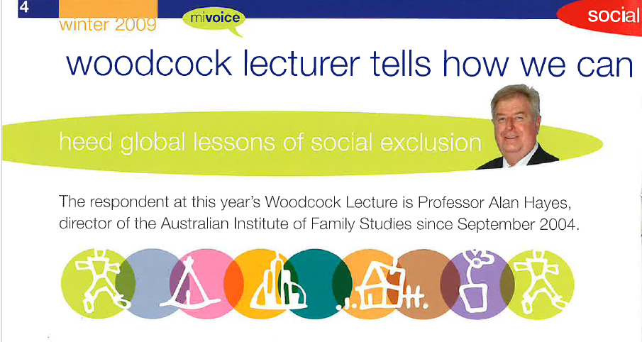 Magazine page header for the 11th Woodcock Lecture (Winter 2009) with the headline 'Woodcock lecturer tells how we can heed global lessons of social exclusion.' The page features a portrait of Professor Alan Hayes, director of the Australian Institute of Family Studies, and a row of colourful icons representing family and community.